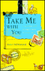 Take Me with You: A Round-the-World Journey to Invite a Stranger Home