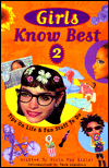 Girls Know Best 2: Tips on Life and Fun Stuff to Do