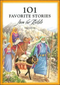 Title: 101 Favorite Stories From The Bible, Author: Ura Miller