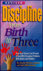 Discipline from Birth to Three: How Teen Parents Can Prevent and Deal with Discipline Problems with Babies and Toddlers