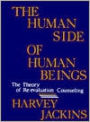 Human Side of Human Beings: The Theory of Re-evaluation Counseling / Edition 27