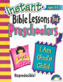 Instant Bible Lessons for Preschoolers: I Am God's Child