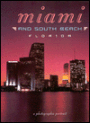 Miami and South Beach Florida: A Photographic Portrait
