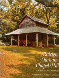 Title: Raleigh, Durham and Chapel Hill: A Photographic Portrait, Author: Ed Morgan