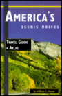 America's Scenic Drives: Travel Guide and Atlas