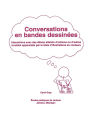 Conversations En Bandes Dessinees: Interactions Avec Des Eleves Atteints D'Autisme Ou D'Autres Troubles Apparentes Par Le Biais D'Illustrations En Couleurs