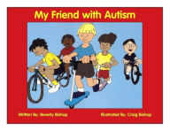 My Friend with Autism: A Coloring Book for Peers and Siblings
