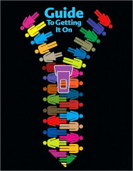 Guide to Getting It on: For Adults of All Ages / Edition 6