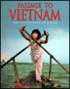 Passage to Vietnam: Seven Days Through the Eyes of Seventy Photographers