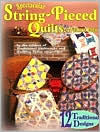 Spectacular String-Pieced Quilts: A Pattern Book