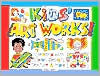 Kids' Art Works!: Creating with Color, Design, Texture and More