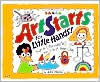 Art Starts for Little Hands!: Fun and Discoveries for 3- to 7-Year-Olds