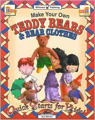 Make Your Own Teddy Bears and Bear Clothes