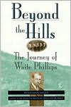 Beyond the Hills: The Journey of Waite Phillips