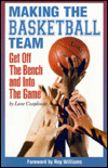 Making the Basketball Team: Get off the Bench and into the Game