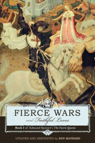 Fierce Wars And Faithful Loves