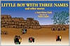Little Boy with Three Names and Other Stories
