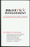 Maverick Management: An Unconventional Guide to Success