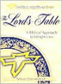The Lord's Table: A Biblical Approach to Weight Loss