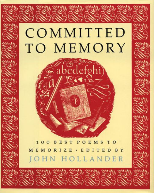 committed-to-memory-100-best-poems-to-memorize-by-john-hollander