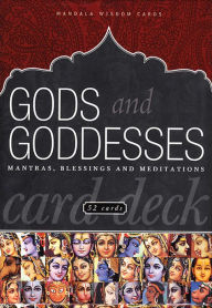 Title: Gods and Goddesses Card Deck: Mantras, Blessings, and Meditations, Author: Mandala Publishing