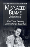 Misplaced Blame : The Real Roots of Population Growth