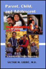 Parent Child and Adolescent: A Handbook for Family Interaction