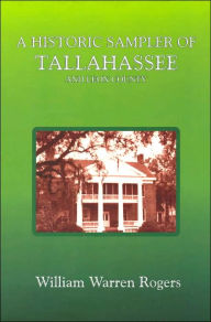 A Historic Sampler of Tallahassee and Leon County