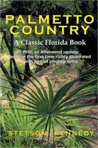 Title: Palmetto Country, Author: Stetson Kennedy