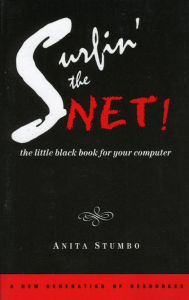 Title: Surfin the Net!: The Little Black Book for your Computer, Author: Antia Stumbo