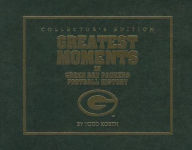 Title: Greatest Moments in Green Bay Packer Football History (Limited Edition), Author: Bill Bynum