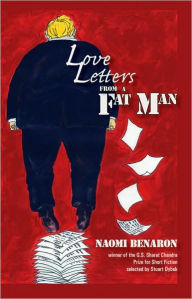 Love Letters from a Fat Man: Stories