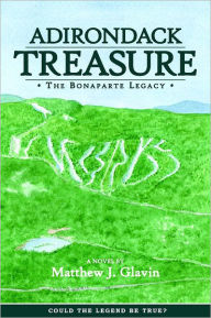 Adirondack Treasure: The Bonaparte Legacy
