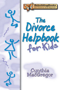 Title: Divorce Helpbook for Kids, Author: Cynthia MacGregor