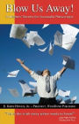 Blow Us Away!: Publishers' Secrets for Successful Manuscripts