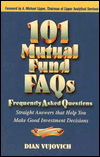 101 Mutual Fund FAQs: Straight Answers That Help You Make Good Investment Decisions