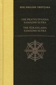 Title: The Pratyutpanna Samadhi Sutra / The Surangama Samadhi Sutra, Author: John R. McRae