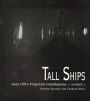 TALL SHIPS: Gary Hill Projective Installation #2