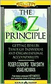 The Oz Principle: Getting Results Through Individual and Organizational Accountability