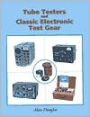 Tube Testers and Classic Electronic Test Gear