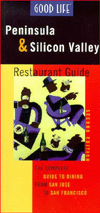 Good Life Peninsula and Silicon Valley Restaurant Guide