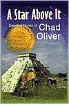 A Star Above It and Other Stories (Selected Stories of Chad Oliver, Volume 1)