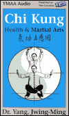 Chi Kung Heath and Martial Arts