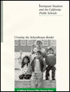 Crossing the Schoolhouse Border: Immigrant Students and the California Public Schools / Edition 1