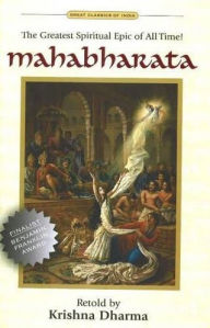 Mahabharata:The Greatest Spiritual Epic of All Time