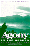 Agony in the Garden: The Story of a Gay Minister