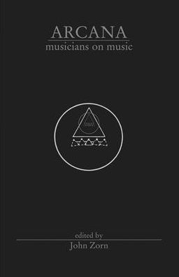 Arcana: Musicians on Music