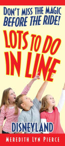 Lots To Do In Line: Disneyland