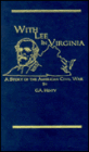 With Lee in Virginia (Deluxe Heirloom Edition): A Story of the American Civil War (Deluxe Heirloom Edition)