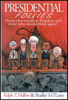Presidential Follies: Famous Americans Who Would Be President, and Some Who Should Think Again